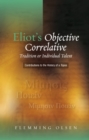 Image for Eliot&#39;s Objective Correlative: Tradition or Individual Talent? Contributions to the History of a Topos
