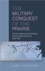 Image for Military Conquest of the Prairie
