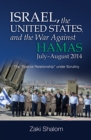 Image for Israel, the United States, and the War Against Hamas, July-August 2014