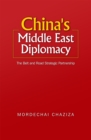 Image for China&#39;s Middle East Diplomacy