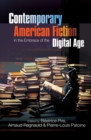 Image for Contemporary American Fiction in the Embrace of the Digital Age