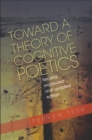 Image for Toward a Theory of Cognitive Poetics