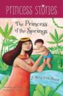 Image for The Princess of the Springs  : a story from Brazil