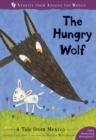 Image for The hungry wolf  : a tale from Mexico