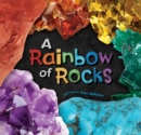 Image for A Rainbow of Rocks