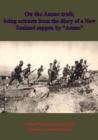 Image for On the Anzac trail; being extracts from the diary of a New Zealand sapper, by &amp;quote;Anzac&amp;quote;