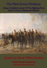 Image for First Seven Divisions, Being A Detailed Account Of The Fighting From Mons To Ypres. [Illustrated Edition]