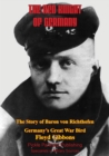 Image for Red Knight Of Germany - The Story Of Baron Von Richthofen, Germany&#39;s Great War Bird [Illustrated Edition]
