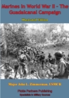 Image for Marines In World War II - The Guadalcanal Campaign [Illustrated Edition]