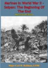 Image for Marines In World War II - Saipan: The Beginning Of The End [Illustrated Edition]