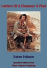 Image for Letters Of A Chasseur A Pied