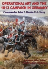 Image for Operational Art And The 1813 Campaign In Germany