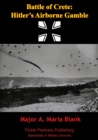 Image for Battle Of Crete: Hitler&#39;s Airborne Gamble