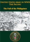 Image for United States Army In WWII - The Pacific - The Fall Of The Philippines