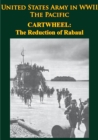 Image for United States Army In WWII - The Pacific - CARTWHEEL: The Reduction Of Rabaul