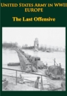 Image for United States Army In WWII - Europe - The Last Offensive