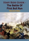 Image for Staff Ride Guide - The Battle Of First Bull Run [Illustrated Edition]