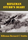 Image for Rifleman Stubb&#39;s Diary