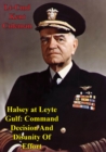 Image for Halsey At Leyte Gulf: Command Decision And Disunity Of Effort