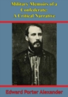 Image for Military Memoirs Of A Confederate: A Critical Narrative [Illustrated Edition]