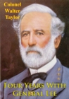 Image for Four Years With General Lee [Illustrated Edition]