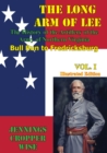 Image for Long Arm of Lee: The History of the Artillery of the Army of Northern Virginia, Volume 1