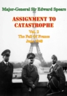 Image for Assignment To Catastrophe. Vol. 2, The Fall Of France, June 1940