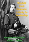 Image for Winfield Scott Hancock: A Study In Leadership