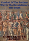 Image for Conduct Of The Partisan War In The Revolutionary War South