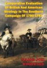 Image for Comparative Evaluation Of British And American Strategy In The Southern Campaign Of 1780-1781