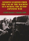 Image for Lessons Learned From The Use Of The Machine Gun During The Russo-Japanese War