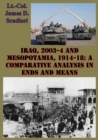 Image for Iraq, 2003-4 And Mesopotamia, 1914-18: A Comparative Analysis In Ends And Means