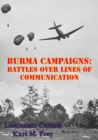 Image for Burma Campaigns: Battles Over Lines Of Communication