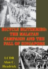 Image for Bicycle Blitzkrieg: The Malayan Campaign And The Fall Of Singapore