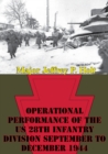 Image for Operational Performance Of The US 28th Infantry Division September To December 1944