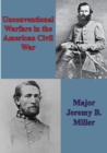 Image for Unconventional Warfare In The American Civil War