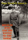 Image for Douglas Haig And The Battle Of The Somme