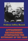 Image for Appeasement Reconsidered: Investigating The Mythology Of The 1930s