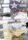 Image for High Road To Tokyo Bay - The AAF In The Asiatic-Pacific Theater [Illustrated Edition]