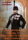 Image for Sir Redvers H. Buller, V.C.: The Story Of His Life And Campaigns