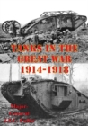 Image for Tanks In The Great War, 1914-1918 [Illustrated Edition]