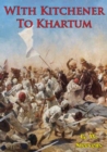 Image for With Kitchener To Khartum [Illustrated Edition]