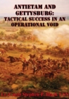Image for Antietam And Gettysburg: Tactical Success In An Operational Void