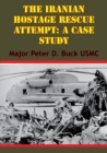 Image for Iranian Hostage Rescue Attempt: A Case Study
