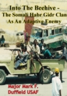 Image for Into The Beehive - The Somali Habr Gidr Clan As An Adaptive Enemy