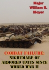 Image for Combat Failure: Nightmare of Armored Units Since World War II