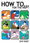 Image for How to... for the Inept A5 Diary : Diary (A5)