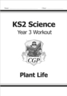 Image for KS2 Science Year 3 Workout: Plant Life