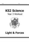 Image for KS2 Science Year 3 Workout: Light &amp; Forces