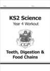 Image for KS2 Science Year 4 Workout: Teeth, Digestion &amp; Food Chains